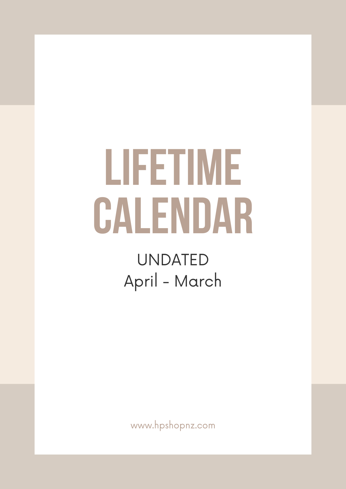 Lifetime calendar cover with 'Undated April-March' text on a beige background